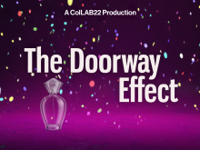 Graphic for The Doorway Effect with the wording 'A ColLAB22 Production - The Doorway Effect' on a purple background with colourful confetti and a perfume bottle